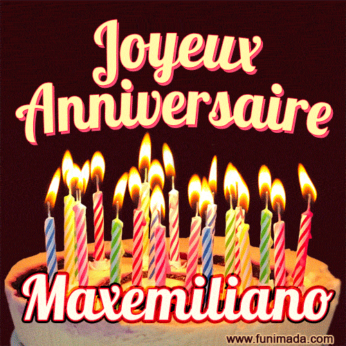 Joyeux anniversaire Maxemiliano GIF