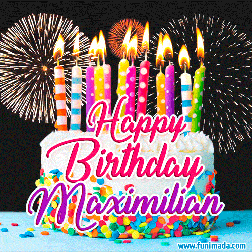 Amazing Animated GIF Image for Maximilian with Birthday Cake and Fireworks