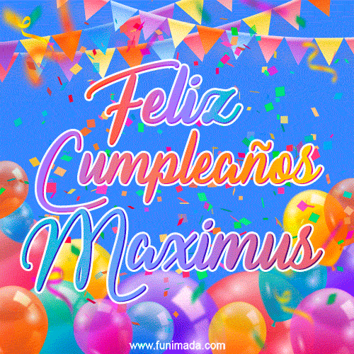 Feliz Cumpleaños Maximus (GIF)