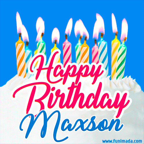 Happy Birthday GIF for Maxson with Birthday Cake and Lit Candles