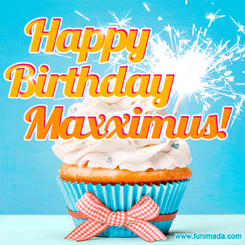 Happy Birthday, Maxximus! Elegant cupcake with a sparkler.