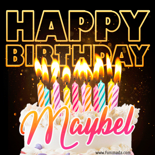 Maybel - Animated Happy Birthday Cake GIF Image for WhatsApp