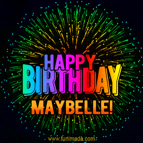 New Bursting with Colors Happy Birthday Maybelle GIF and Video with Music