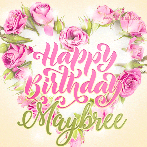 Pink rose heart shaped bouquet - Happy Birthday Card for Maybree