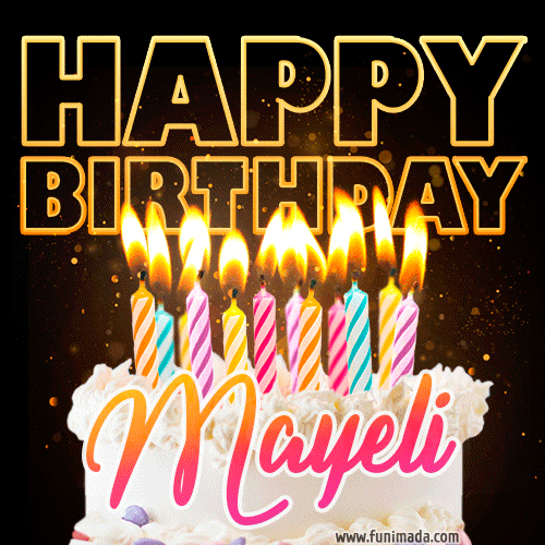 Mayeli - Animated Happy Birthday Cake GIF Image for WhatsApp