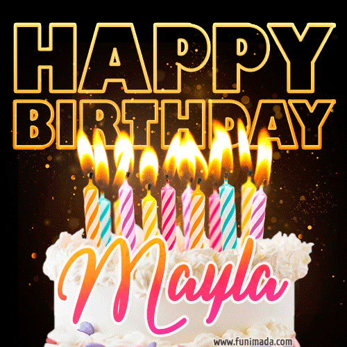 Mayla - Animated Happy Birthday Cake GIF Image for WhatsApp