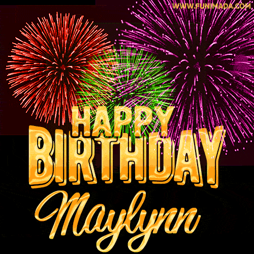 Wishing You A Happy Birthday, Maylynn! Best fireworks GIF animated greeting card.
