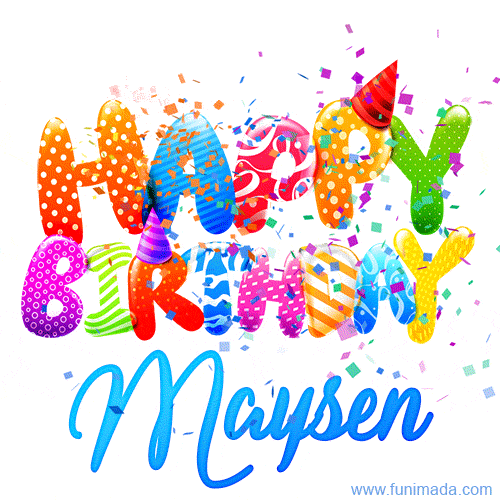 Happy Birthday Maysen - Creative Personalized GIF With Name