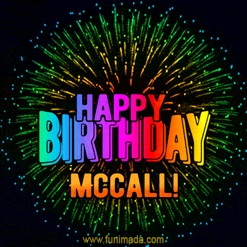 New Bursting with Colors Happy Birthday Mccall GIF and Video with Music