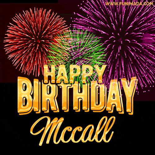 Wishing You A Happy Birthday, Mccall! Best fireworks GIF animated greeting card.