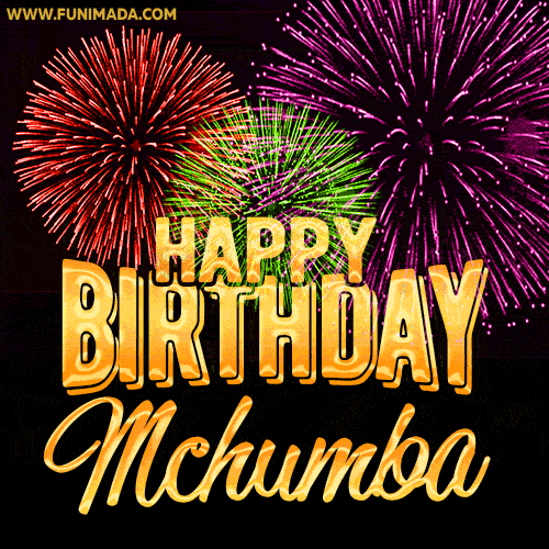 Wishing You A Happy Birthday, Mchumba! Best fireworks GIF animated greeting card.