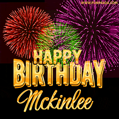 Wishing You A Happy Birthday, Mckinlee! Best fireworks GIF animated greeting card.