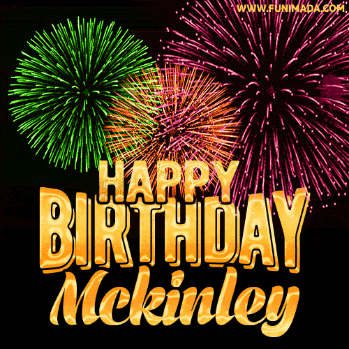 Wishing You A Happy Birthday, Mckinley! Best fireworks GIF animated greeting card.