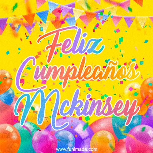 Feliz Cumpleaños Mckinsey (GIF)