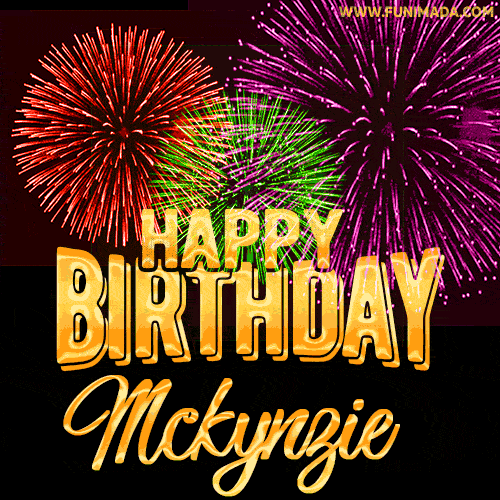 Wishing You A Happy Birthday, Mckynzie! Best fireworks GIF animated greeting card.
