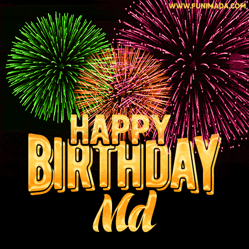 Wishing You A Happy Birthday, Md! Best fireworks GIF animated greeting card.