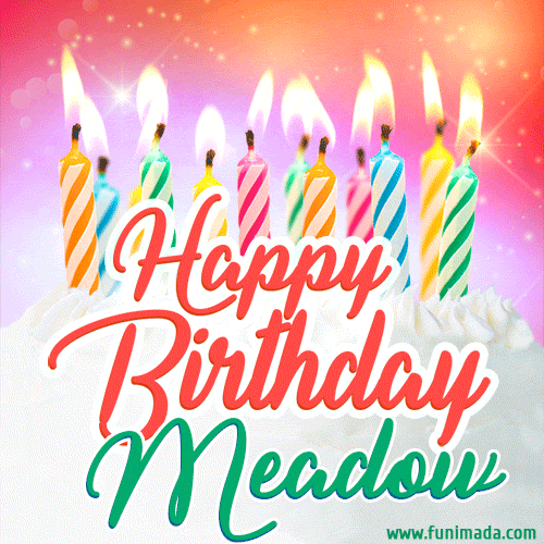 Happy Birthday GIF for Meadow with Birthday Cake and Lit Candles