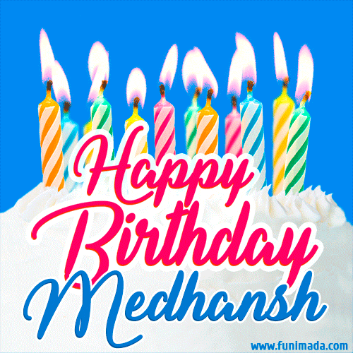 Happy Birthday GIF for Medhansh with Birthday Cake and Lit Candles