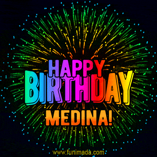New Bursting with Colors Happy Birthday Medina GIF and Video with Music