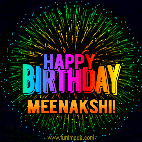 New Bursting with Colors Happy Birthday Meenakshi GIF and Video with Music