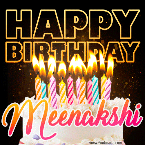 Meenakshi - Animated Happy Birthday Cake GIF Image for WhatsApp