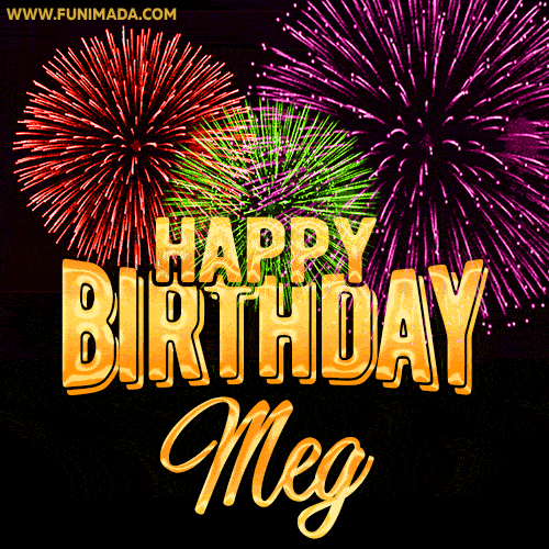 Wishing You A Happy Birthday, Meg! Best fireworks GIF animated greeting card.