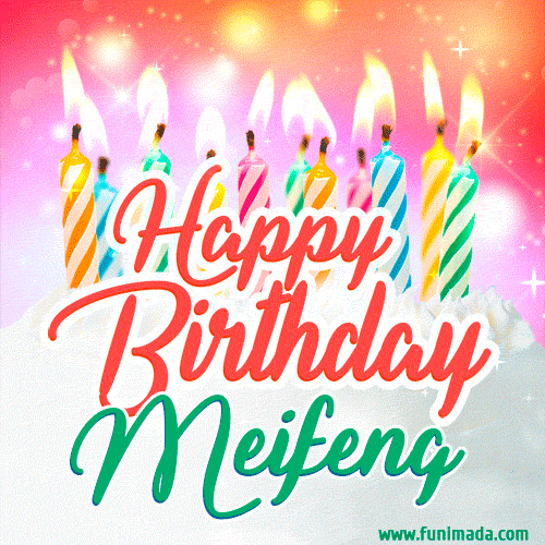 Happy Birthday GIF for Meifeng with Birthday Cake and Lit Candles