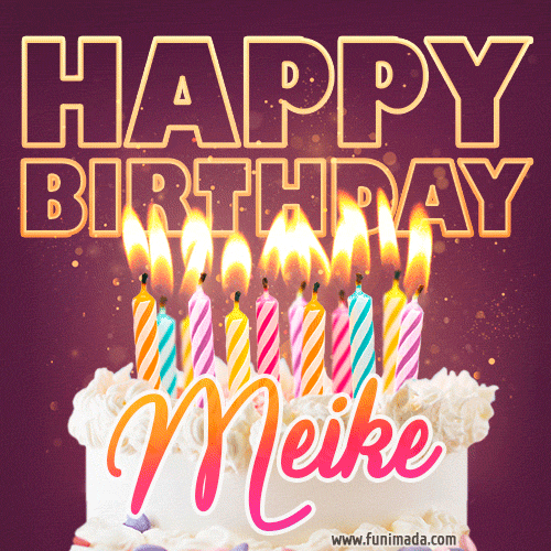 Meike - Animated Happy Birthday Cake GIF Image for WhatsApp