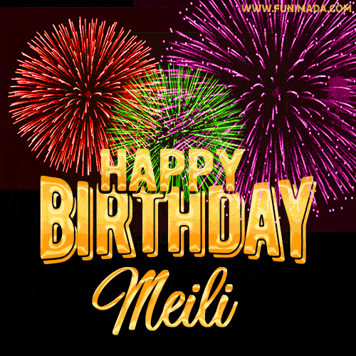 Wishing You A Happy Birthday, Meili! Best fireworks GIF animated greeting card.