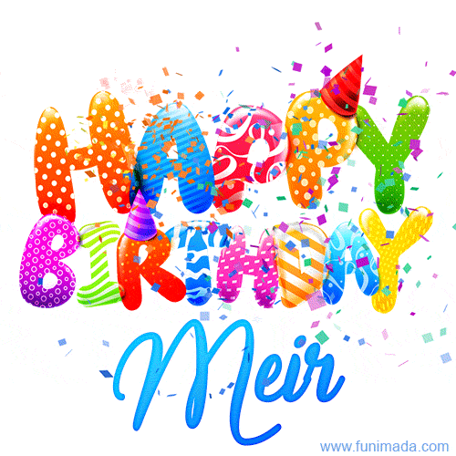 Happy Birthday Meir - Creative Personalized GIF With Name