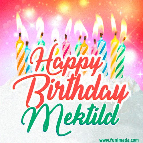 Happy Birthday GIF for Mektild with Birthday Cake and Lit Candles