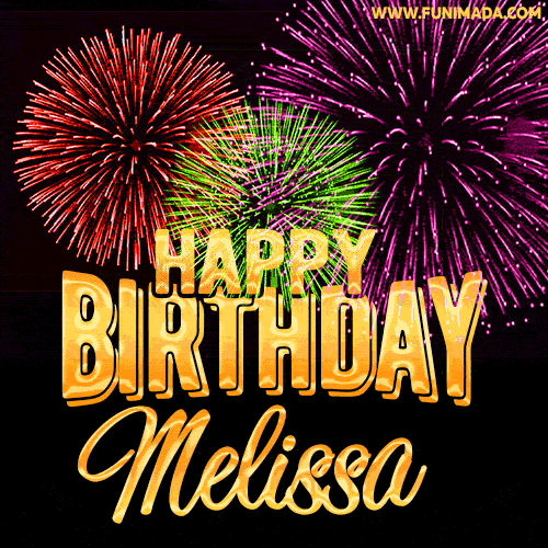 Wishing You A Happy Birthday, Melissa! Best fireworks GIF animated greeting card.