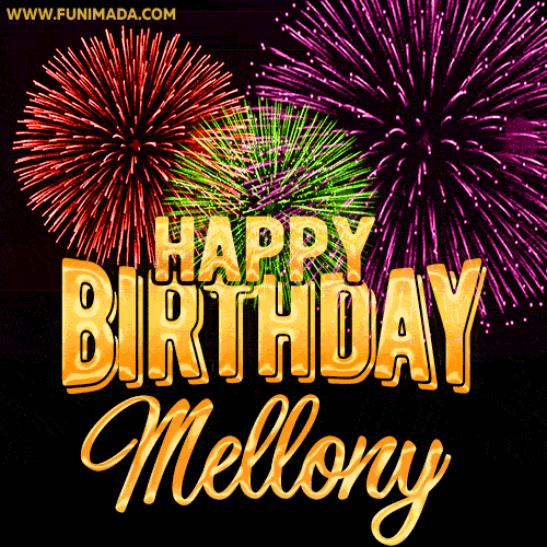 Wishing You A Happy Birthday, Mellony! Best fireworks GIF animated greeting card.