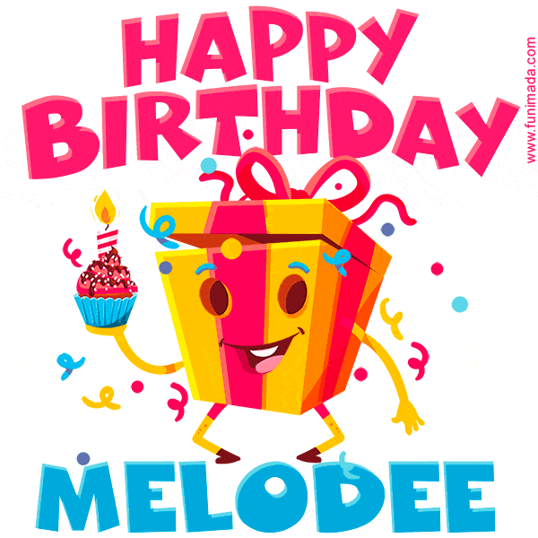 Funny Happy Birthday Melodee GIF