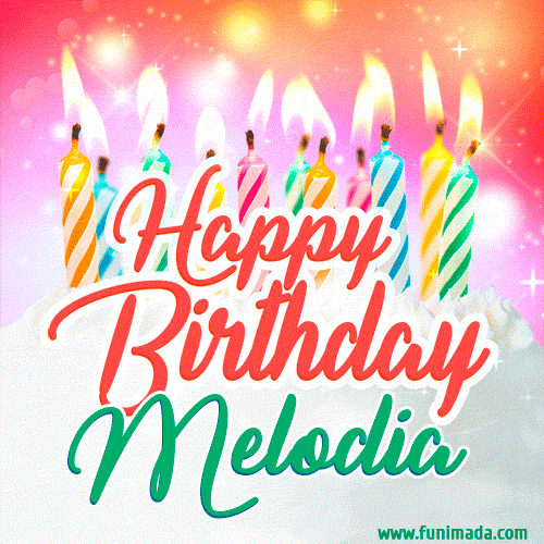 Happy Birthday GIF for Melodia with Birthday Cake and Lit Candles