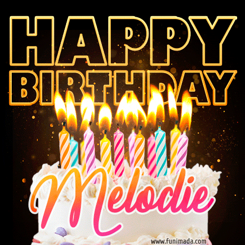 Melodie - Animated Happy Birthday Cake GIF Image for WhatsApp