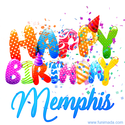Happy Birthday Memphis - Creative Personalized GIF With Name