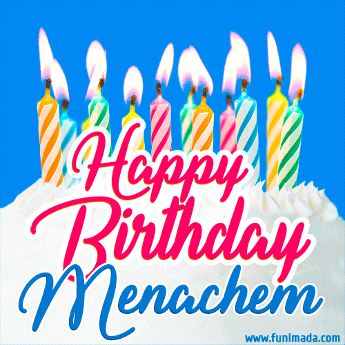 Happy Birthday GIF for Menachem with Birthday Cake and Lit Candles