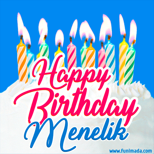 Happy Birthday GIF for Menelik with Birthday Cake and Lit Candles