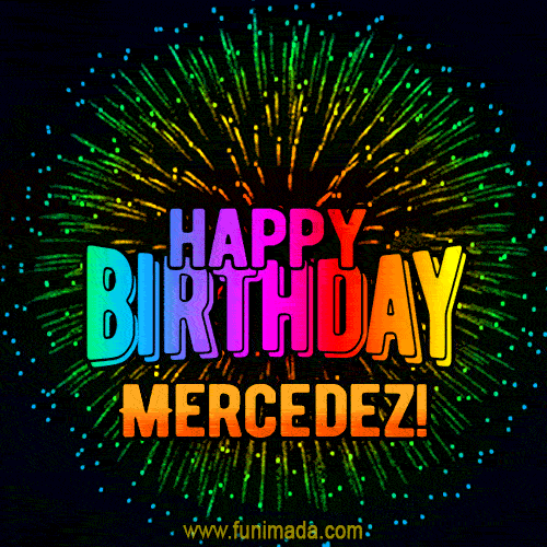New Bursting with Colors Happy Birthday Mercedez GIF and Video with Music