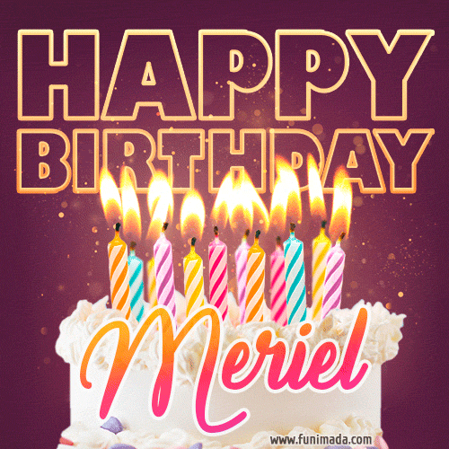 Meriel - Animated Happy Birthday Cake GIF Image for WhatsApp