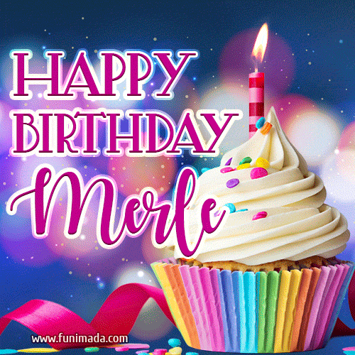 Happy Birthday Merle - Lovely Animated GIF