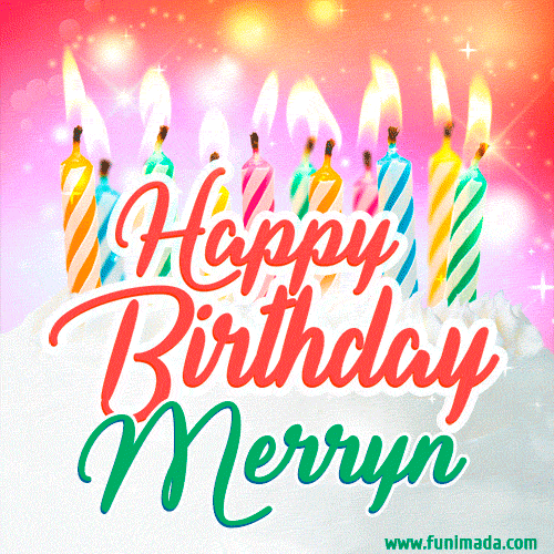 Happy Birthday GIF for Merryn with Birthday Cake and Lit Candles