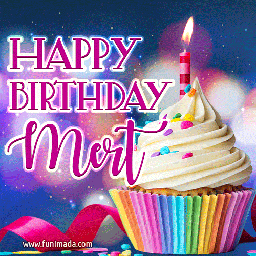 Happy Birthday Mert - Lovely Animated GIF