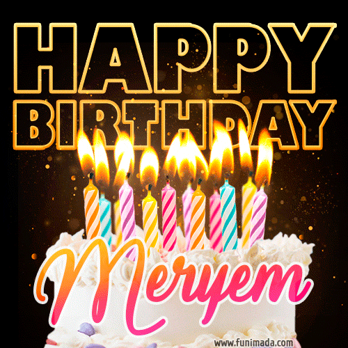 Meryem - Animated Happy Birthday Cake GIF Image for WhatsApp