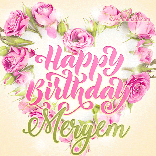 Pink rose heart shaped bouquet - Happy Birthday Card for Meryem