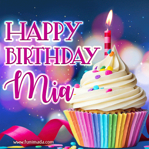 Happy Birthday Mia - Lovely Animated GIF
