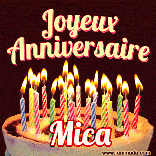 Joyeux anniversaire Mica GIF
