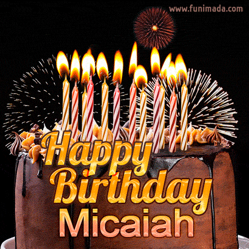Chocolate Happy Birthday Cake for Micaiah (GIF)