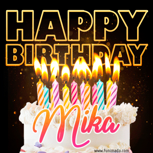 Mika - Animated Happy Birthday Cake GIF for WhatsApp